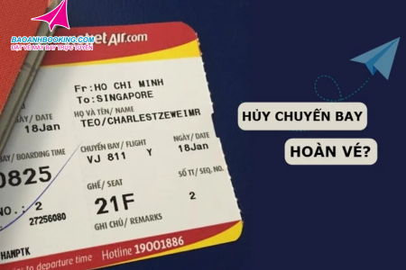 huỷ vé máy bay có được hoàn tiền không​
